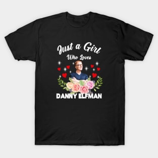 Just a girl who loves Danny Elfman T-Shirt